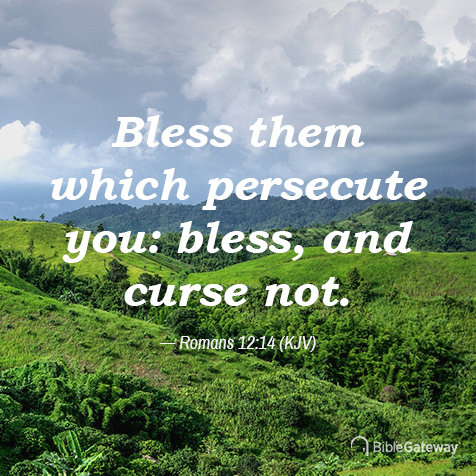 Romans 12:14 on Bible Gateway.