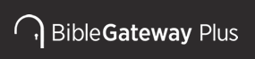 Click to learn more about Bible Gateway Plus
