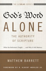 Buy your copy of God's Word Alone: The Authority Of Scripture in the Bible Gateway Store where it's always on sale Buy your copy of God's Word Alone: The Authority Of Scripture in the Bible Gateway Store where it's always on sale