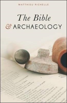 Buy your copy of The Bible & Archaeology in the Bible Gateway Store where you'll enjoy low prices every day Buy your copy of The Bible & Archaeology in the Bible Gateway Store where you'll enjoy low prices every day
