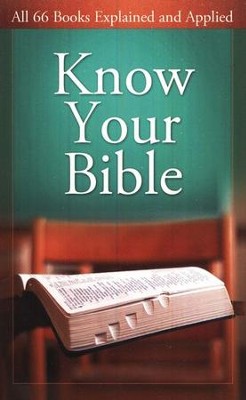 Buy your copy of Know Your Bible in the Bible Gateway Store where you'll enjoy low prices every day