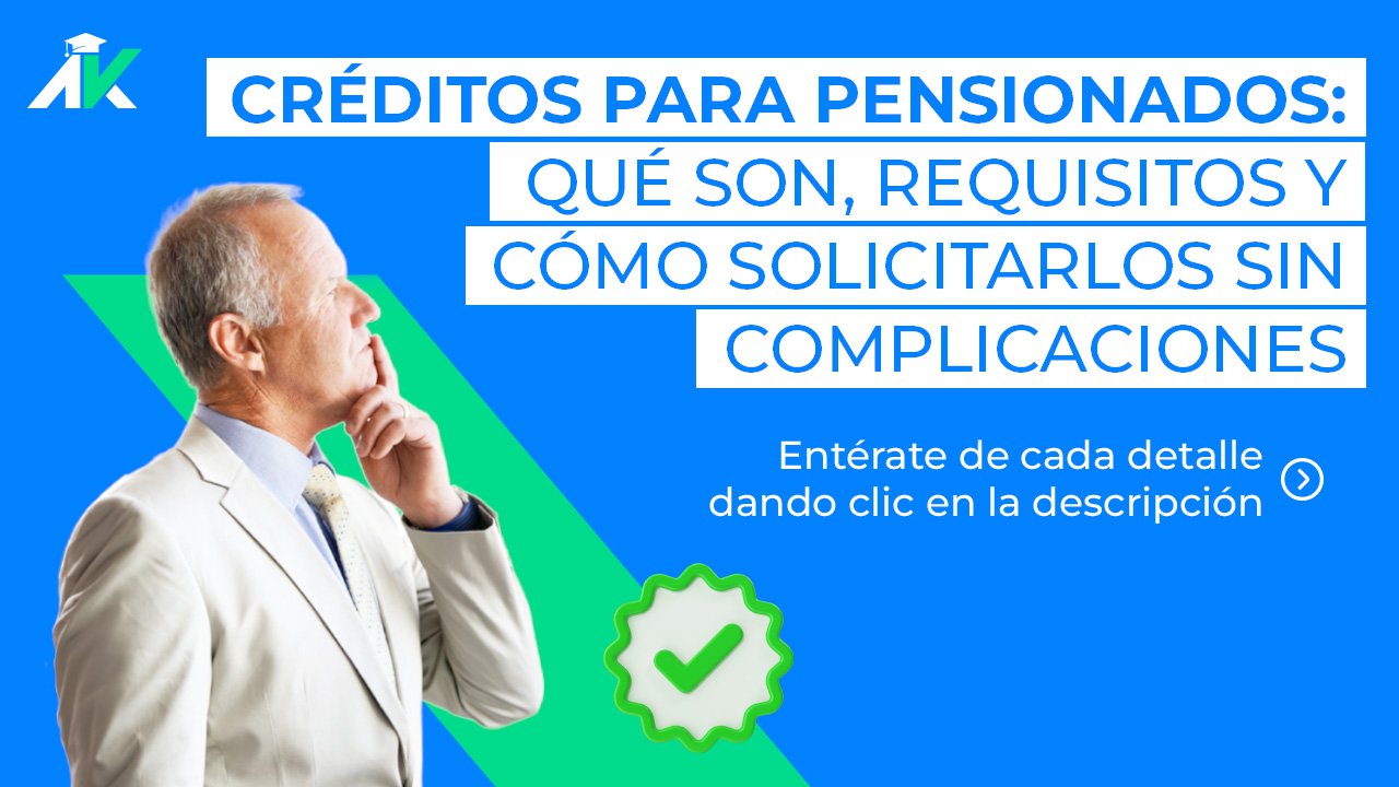 1. Crédito para pensionados.jpg
