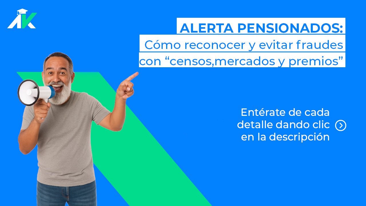 ALERTA PENSIONADOS: cómo reconocer y evitar fraudes con “censos, mercados y premios”