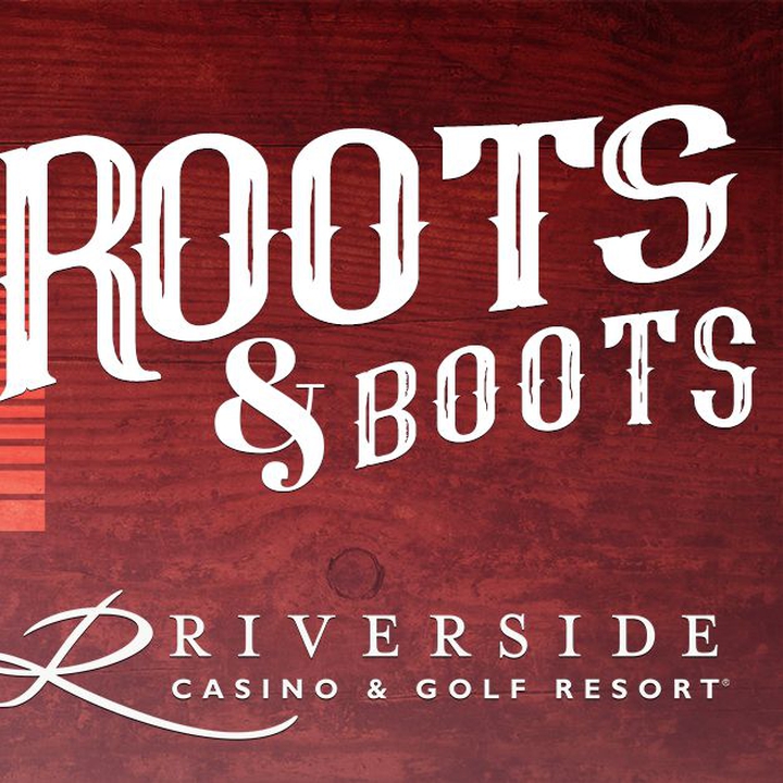 Roots n Boots Tour Riverside Tickets, Riverside Casino & Golf Resort