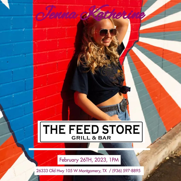 Jenna Katherine Music Montgomery Tickets, The Feed Store Grill and Bar