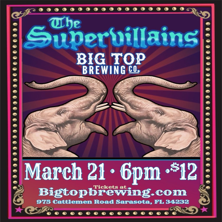 Karten für The Supervillains in Sarasota, Big Top Brewing Company 21. März 2024 Bandsintown