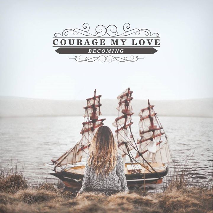 Courage My Love