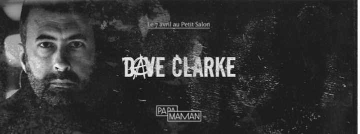 Bandsintown Dave Clarke Official Tickets Petit Salon Apr 07