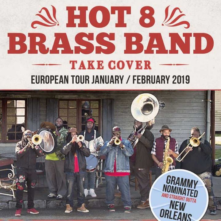 Hot 8 Brass Band Tour Dates 2019 & Concert Tickets Bandsintown
