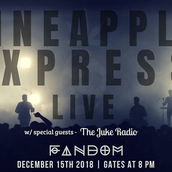 Bandsintown Pineapple Express India Tickets Fandom at Gilly's