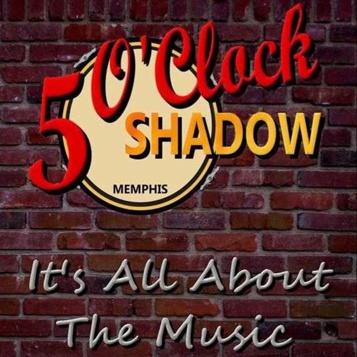 5 O 'Clock Shadow Memphis Tour Dates, Concert Tickets, & Live Streams