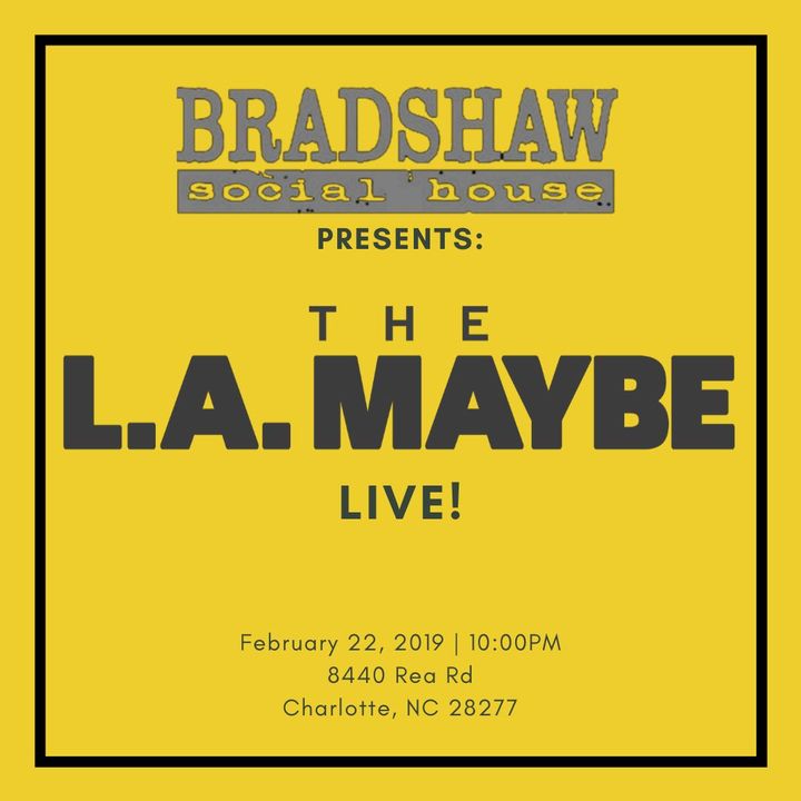 Bandsintown The L.A. Maybe Tickets Bradshaw Social House, Feb 28, 2020