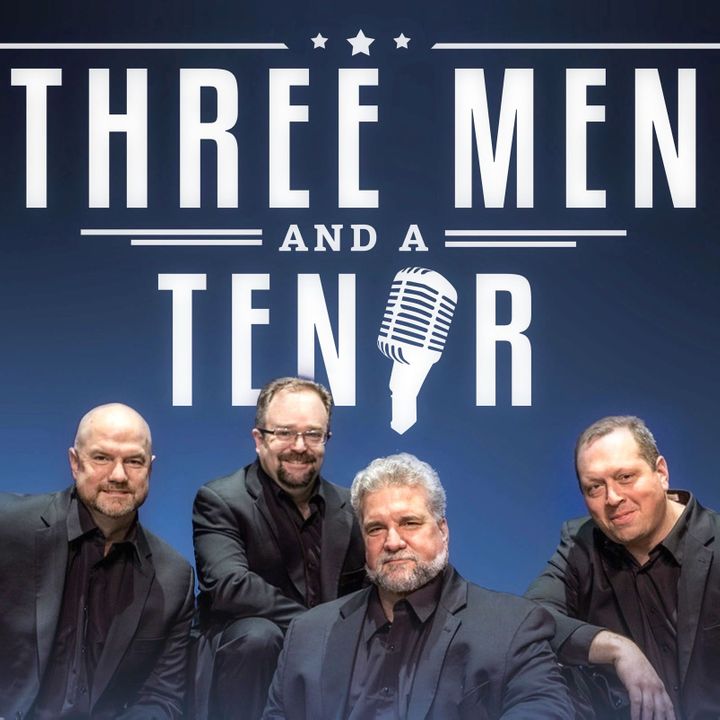 THREE MEN and a TENOR Concerts & Live Tour Dates 20242025 Tickets