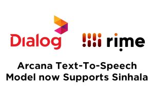 Dialog and Rime Labs Launch Arcana, Sri Lanka’s First Enterprise-Ready ...
