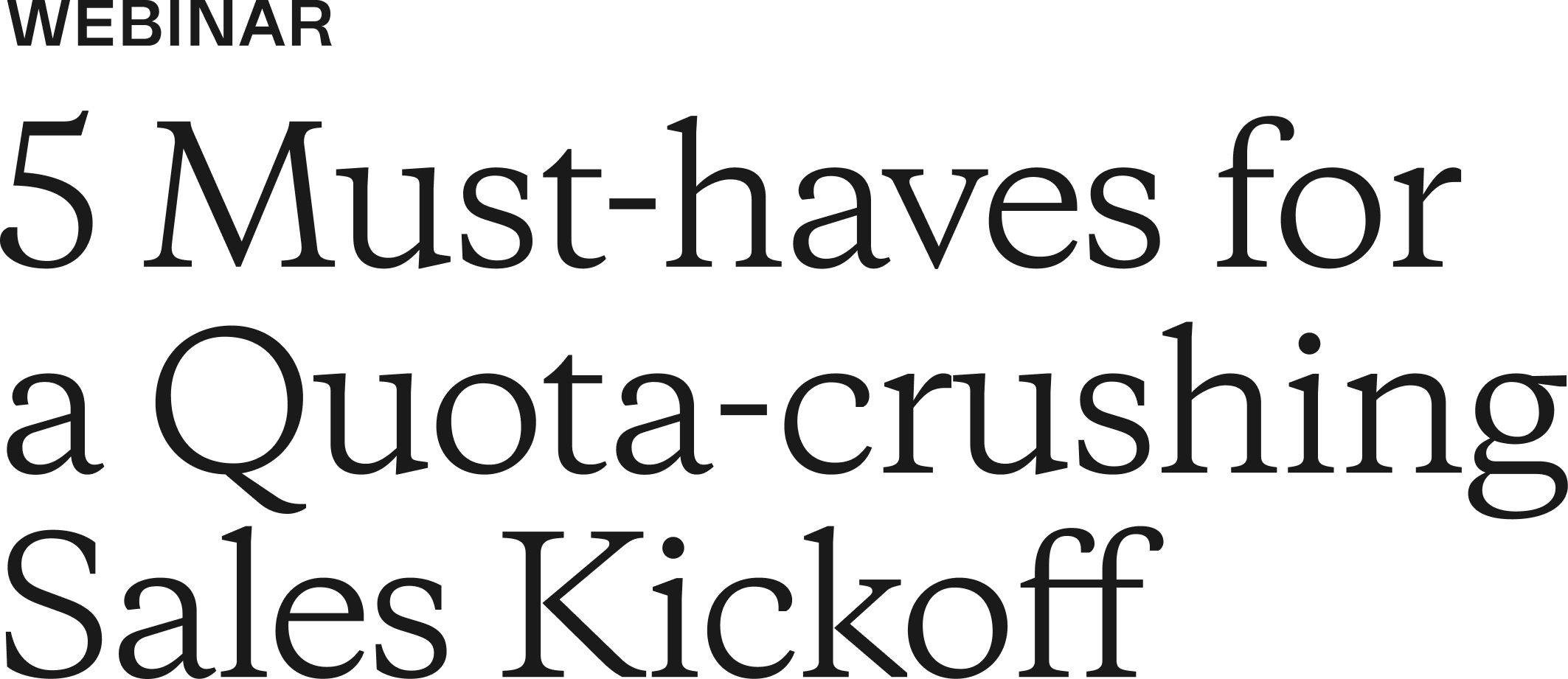 5 Musthaves for a Quotacrushing Sales Kickoff