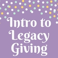 Introduction to legacy giving big square