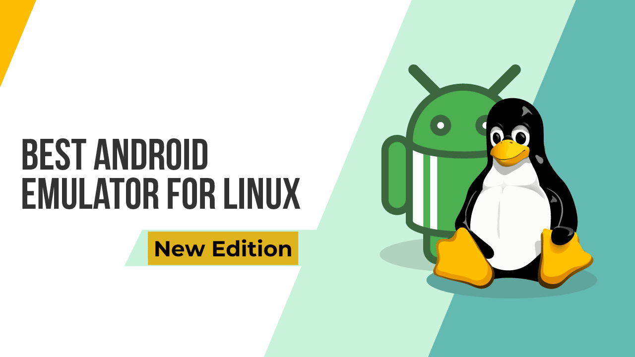 Best Android Emulator for Linux - Updated Edition