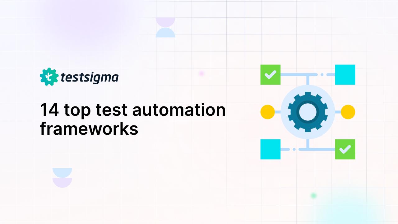Test Automation Frameworks | How to Choose