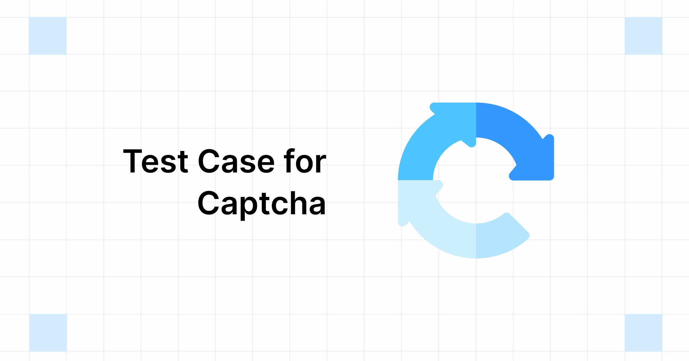 How to write a test case for captcha?