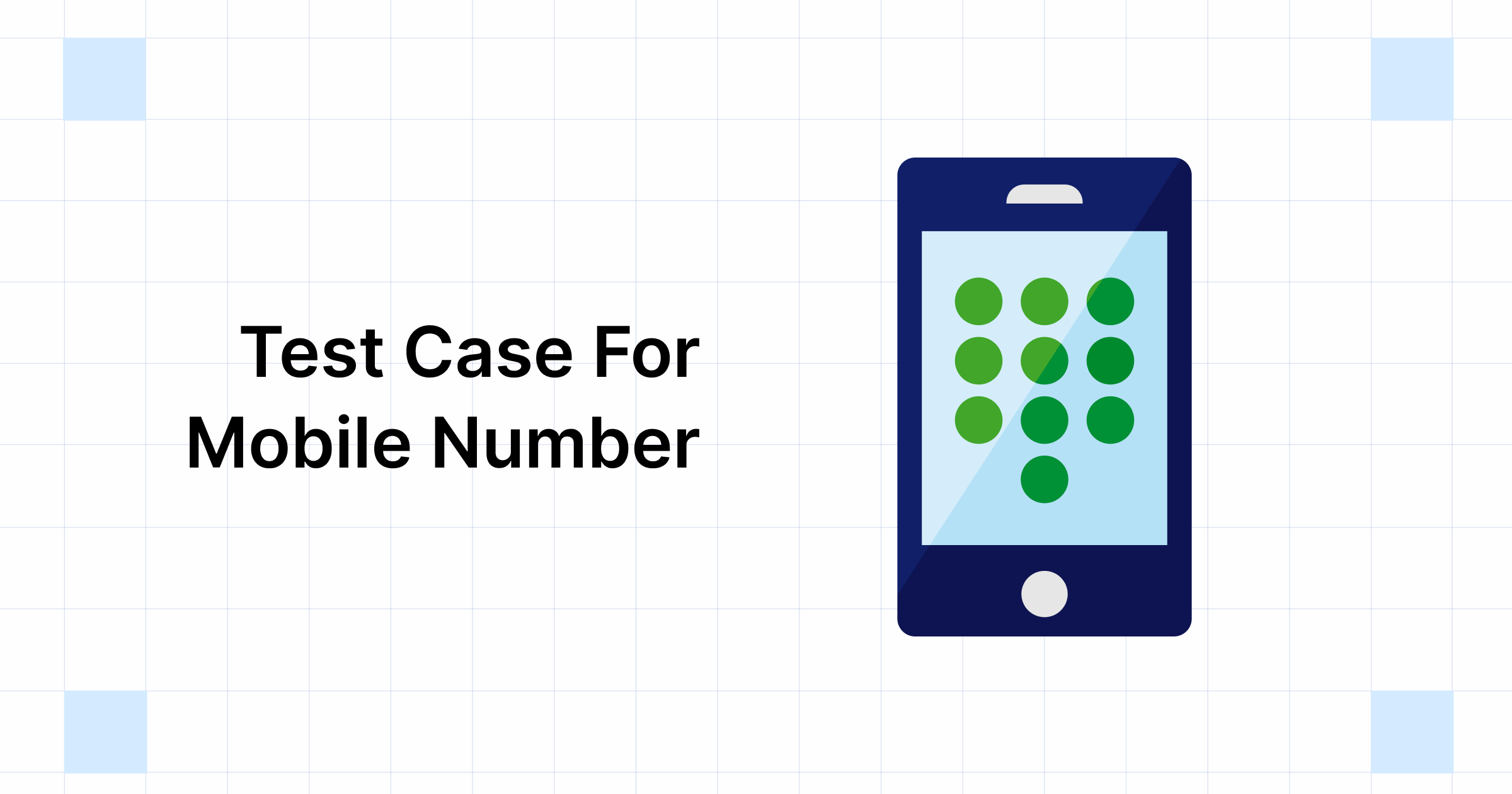 Phone Number Test Data How to write Test cases for mobile number