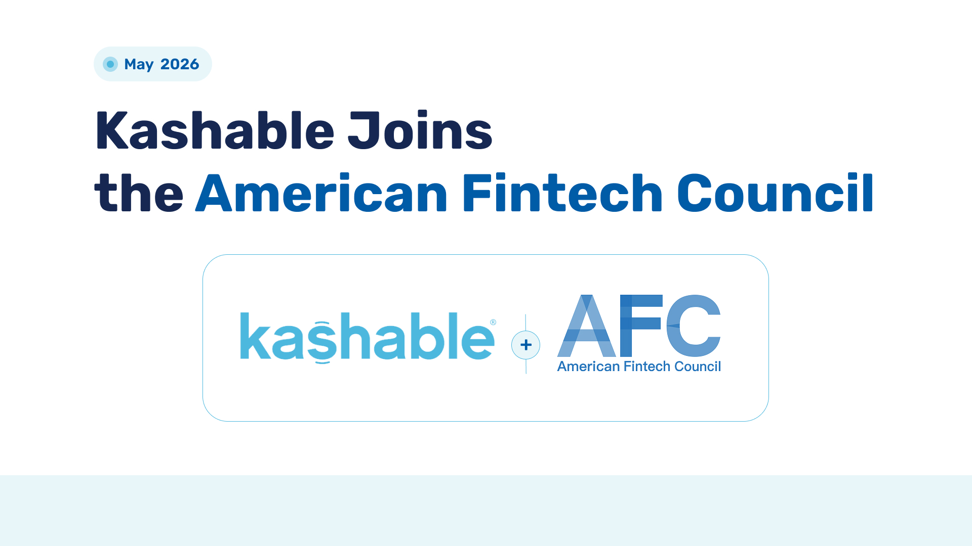 Kashable Joins the American Fintech Council (AFC) to Accelerate Financial Wellness Innovation in the Workplace