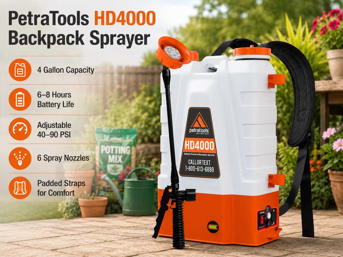 A promotional graphic for the PetraTools HD4000 Backpack Sprayer. The white and orange 4-gallon commercial sprayer is positioned in a lush garden. Text overlays highlight features: 4-gallon capacity, 6–8 hours battery life, adjustable 40–90 PSI, 6 spray nozzles, and padded comfort straps.