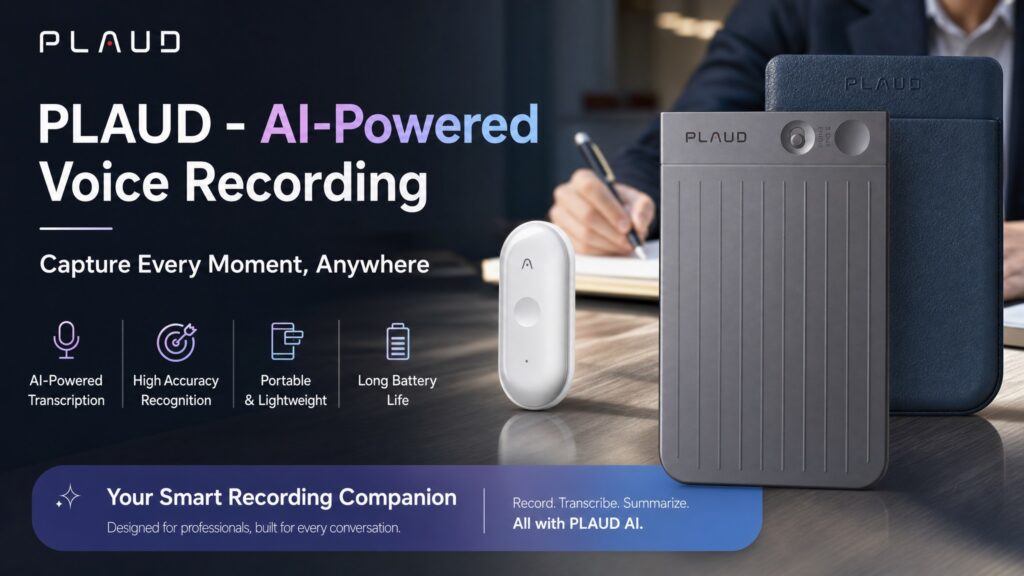 A promotional banner for PLAUD AI-Powered Voice Recording. The image features a grey card-shaped recorder and a white capsule-shaped recorder on a dark desk. The background shows a professional writing in a notebook. Text highlights include "Capture Every Moment, Anywhere" and key icons for AI-Powered Transcription, High Accuracy Recognition, Portable & Lightweight, and Long Battery Life.