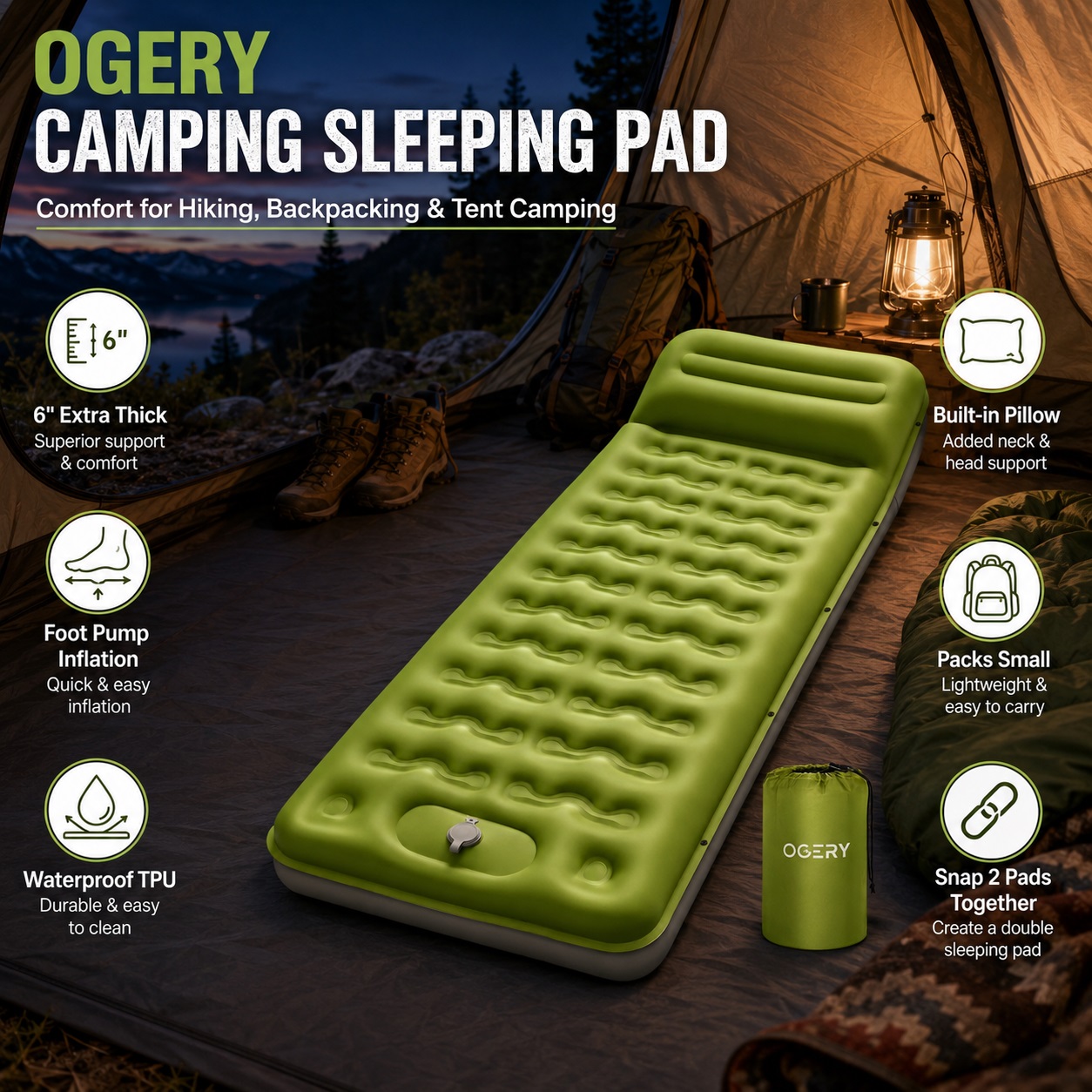 OGERY Camping Sleeping Pad infographic in a tent setting, showing its 6" extra-thick superior support, built-in pillow, foot pump inflation, small pack size, waterproof TPU, and ability to snap 2 pads together for a double bed.