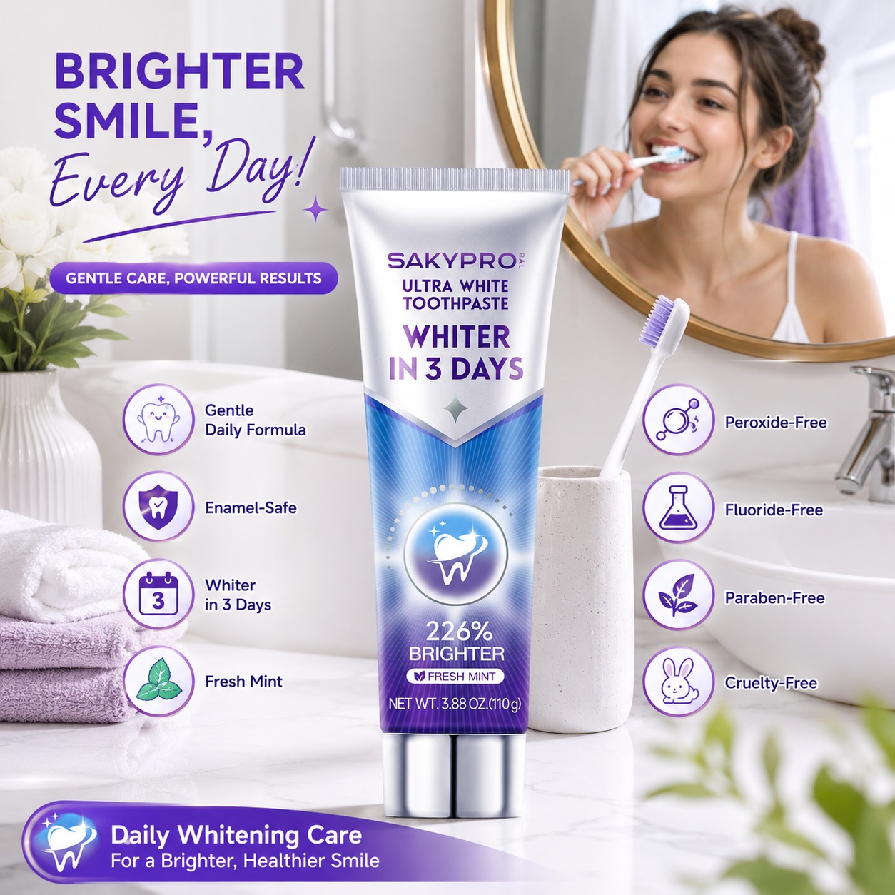 SAKYPRO Ultra White Toothpaste tube featuring "WHITER IN 3 DAYS" and "226% BRIGHTER" claims, placed in a bathroom next to a woman brushing her teeth in the mirror. Icons highlight Peroxide-Free, Fluoride-Free, Paraben-Free, and Cruelty-Free features.