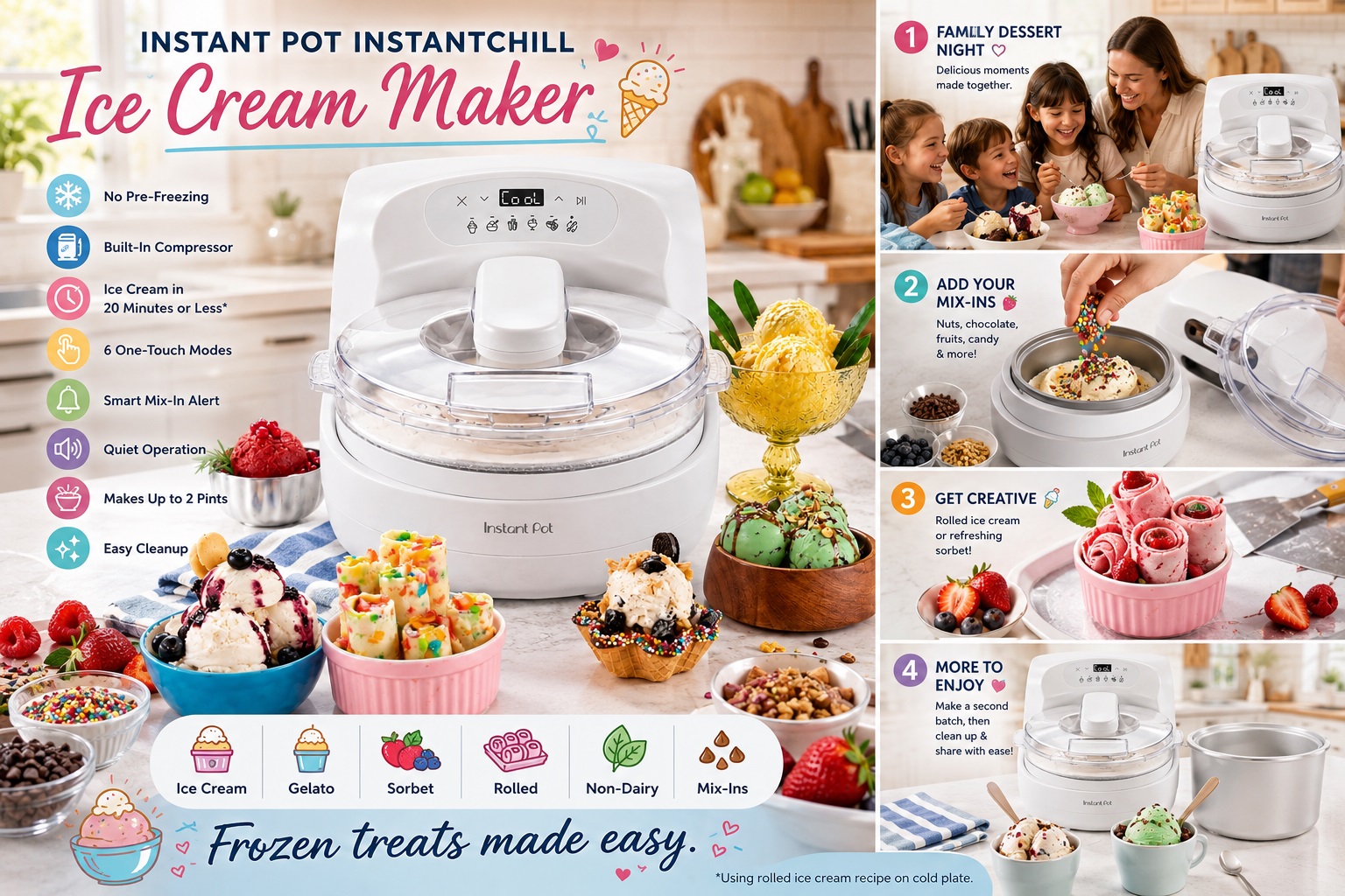 Infographic showcasing the Instant Pot InstantChill Ice Cream Maker with 6 one-touch modes, illustrating steps to create homemade gelato, sorbet, rolled ice cream, and non-dairy treats.
