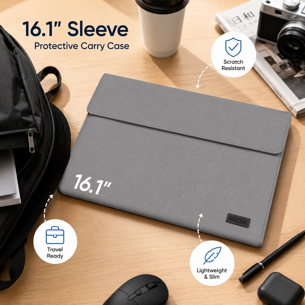 Top view of a grey ARZOPA 16.1" portable monitor sleeve bag with a magnetic closure flap on a desk with a backpack, coffee, camera, and smartphone. Prominent white text '16.1"' is on the sleeve. Circular icons point to 'Travel Ready', 'Scratch Resistant', and 'Lightweight & Slim'. Japanese characters are on a book cover.
