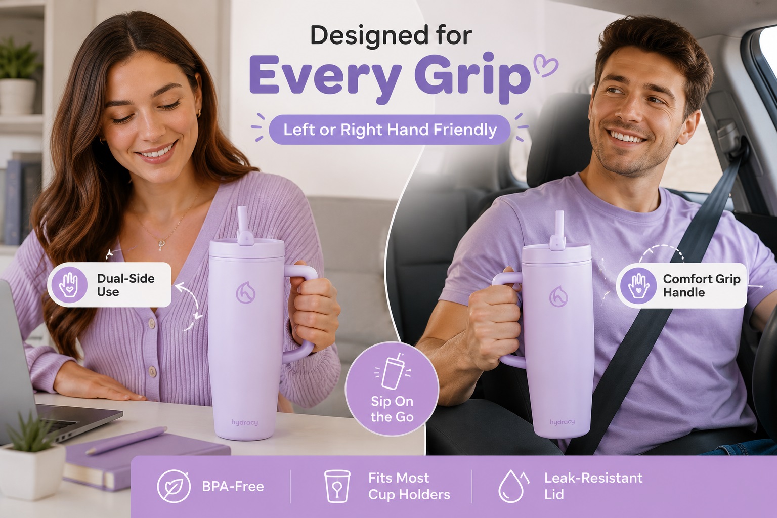 A collage-style promotional image showing a couple using a Hydracy lavender insulated tumbler with a handle in different scenarios. On the left, a woman is at a desk using the tumbler with text highlighting "Dual-Side Use"; on the right, a man is driving while using the tumbler with text highlighting "Comfort Grip Handle". A central icon and text highlight "Sip On the Go". Three icons at the bottom indicate "BPA-Free", "Fits Most Cup Holders", and "Leak-Resistant Lid". The Hydracy logo is on the tumbler.