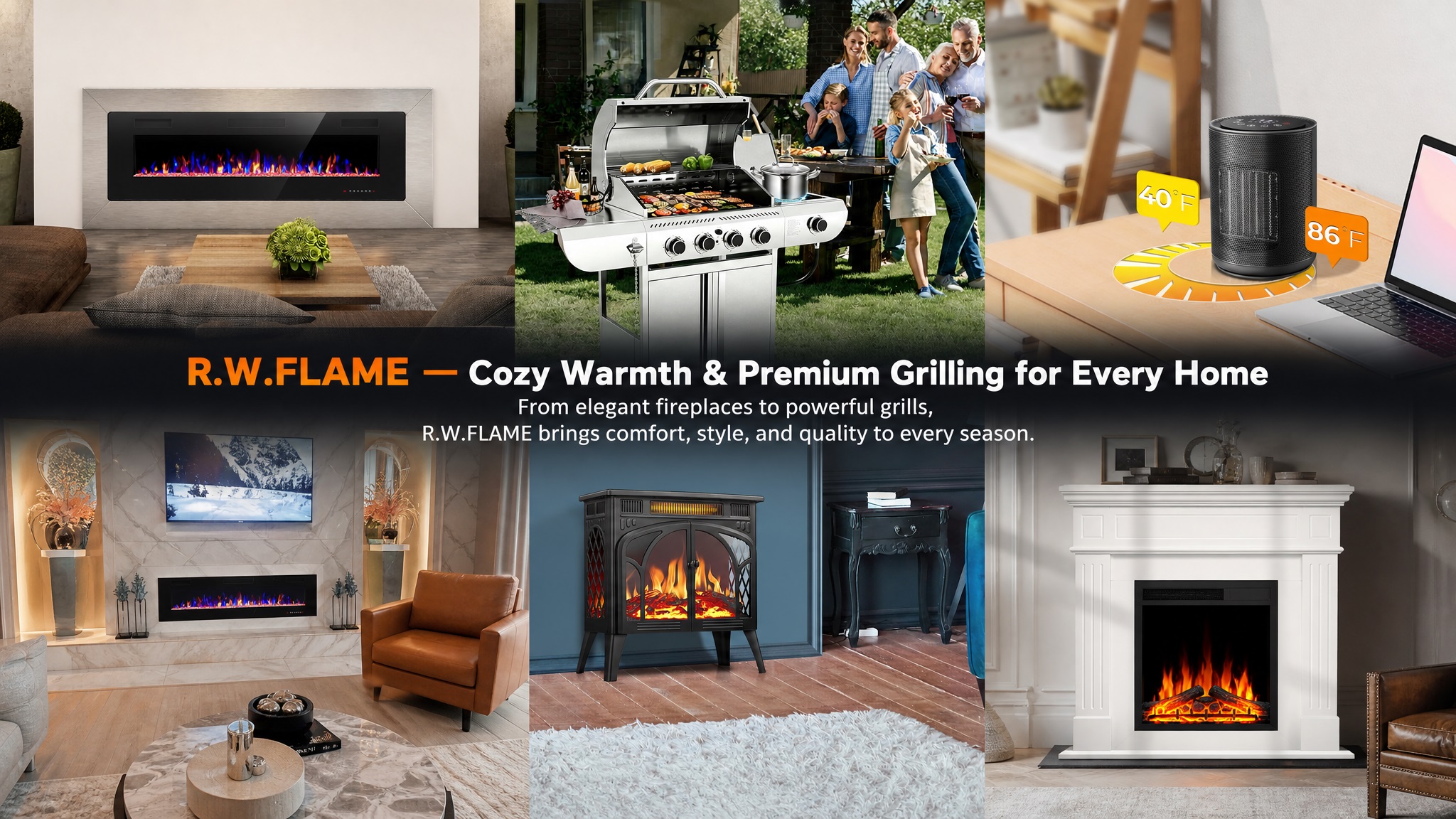 Multi-panel image collage showing various R.W.FLAME products with the central message: "R.W.FLAME - Cozy Warmth & Premium Grilling for Every Home". Products include a modern wall-mounted fireplace, a stainless steel BBQ grill with a family, a compact space heater with temperature indicator (40-86F), a vintage stove heater, and a traditional white mantel fireplace.