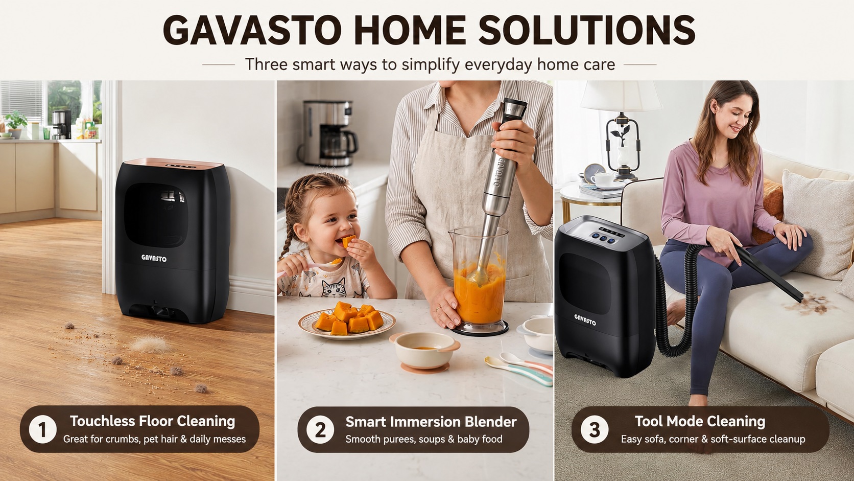 A 3-panel promotional banner titled "GAVASTO HOME SOLUTIONS" highlighting touchless floor cleaning, smart immersion blender for baby food, and tool mode sofa cleanup.