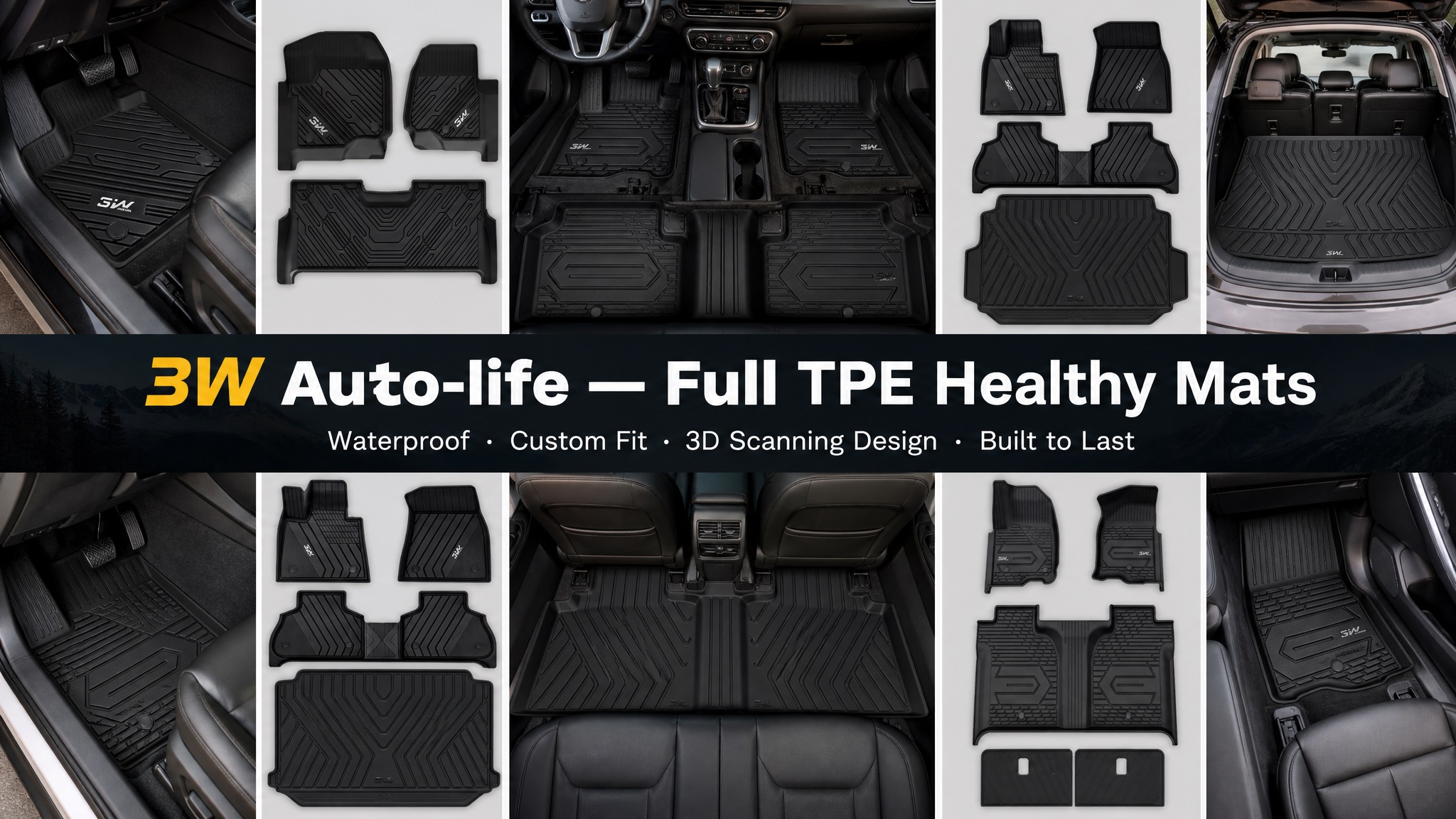 This is a nine-panel grid promotional image with a large, horizontal central banner that reads "3W Auto-life — Full TPE Healthy Mats" and below it "Waterproof · Custom Fit · 3D Scanning Design · Built to Last."