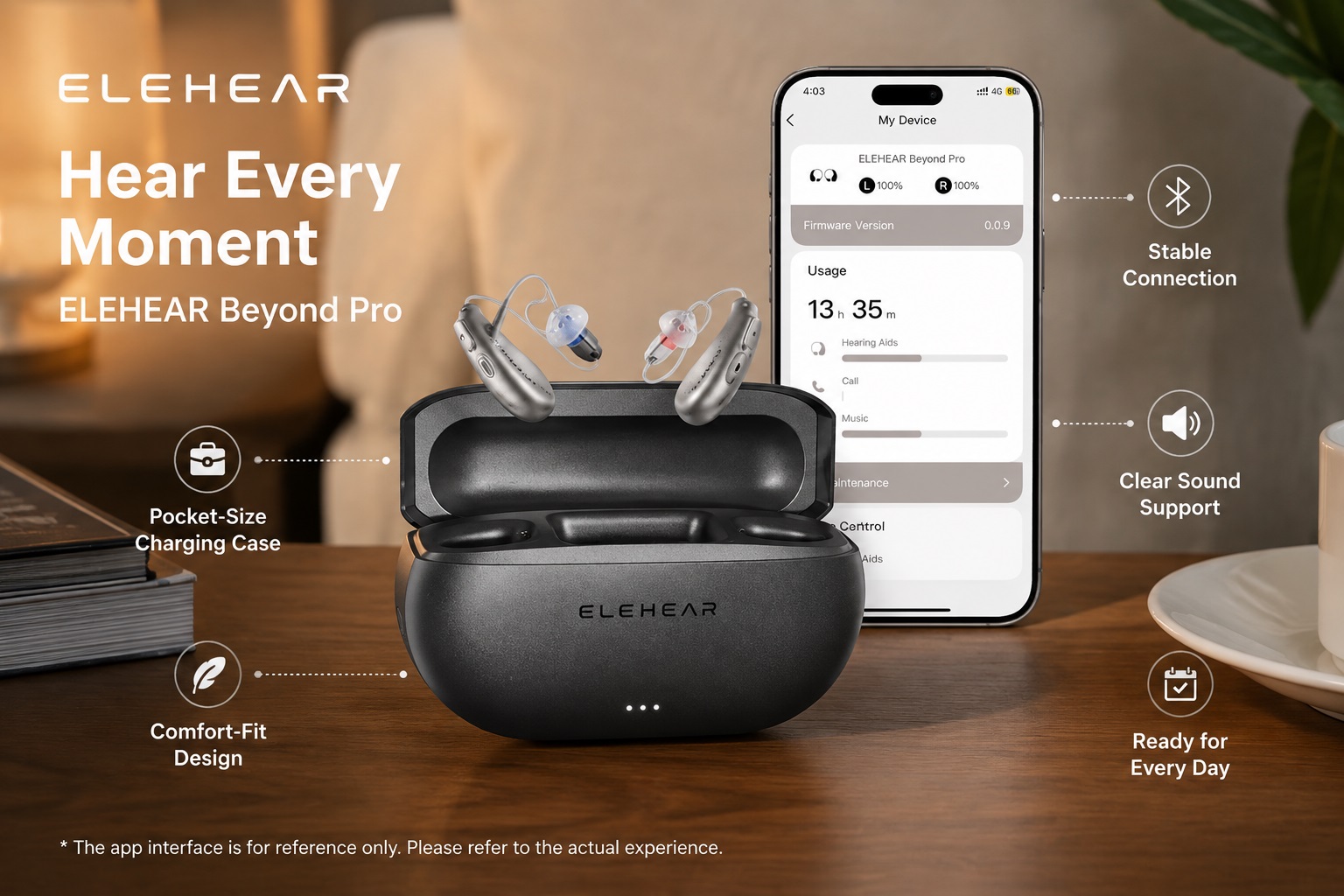 ELEHEAR Beyond Pro hearing aids placed with a smartphone app display in a modern home environment. The product image showcases pocket-size charging case, stable connection, comfortable fit design, clear sound support, and daily usability.