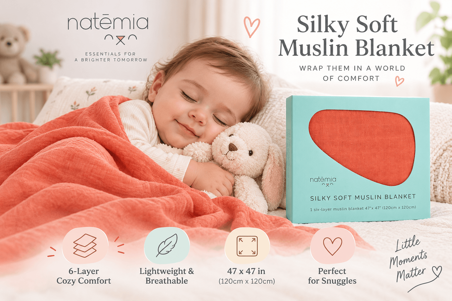 A sleeping baby is snuggled under a vibrant coral-orange 6-layer muslin blanket by Natemia, holding a plush bunny toy. A matching boxed gift package of the "Silky Soft Muslin Blanket" is shown on the right. Key features are callout: "6-Layer Cozy Comfort," "Lightweight & Breathable," large "47x47 in (120x120cm)" size, and "Perfect for Snuggles." Text reads "Little Moments Matter."