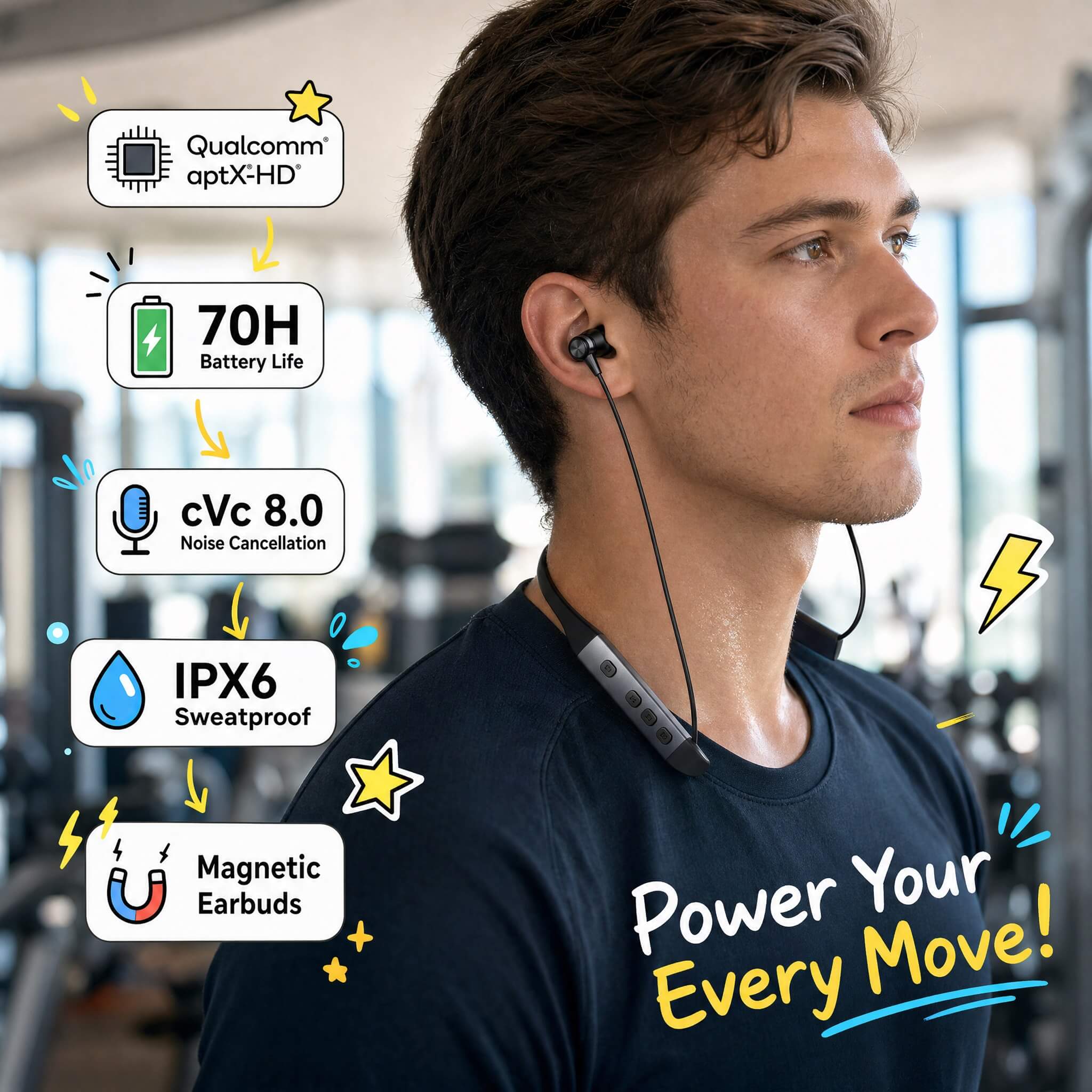 A close-up photograph of a sweating man in a gym looking to the side, wearing silver and black neckband headphones. Floating text boxes and icons list product features: Qualcomm aptX-HD high-quality audio, 70H battery life, cVc 8.0 noise cancellation for calls, IPX6 sweatproof, and magnetic earbuds. The slogan is "Power Your Every Move!".