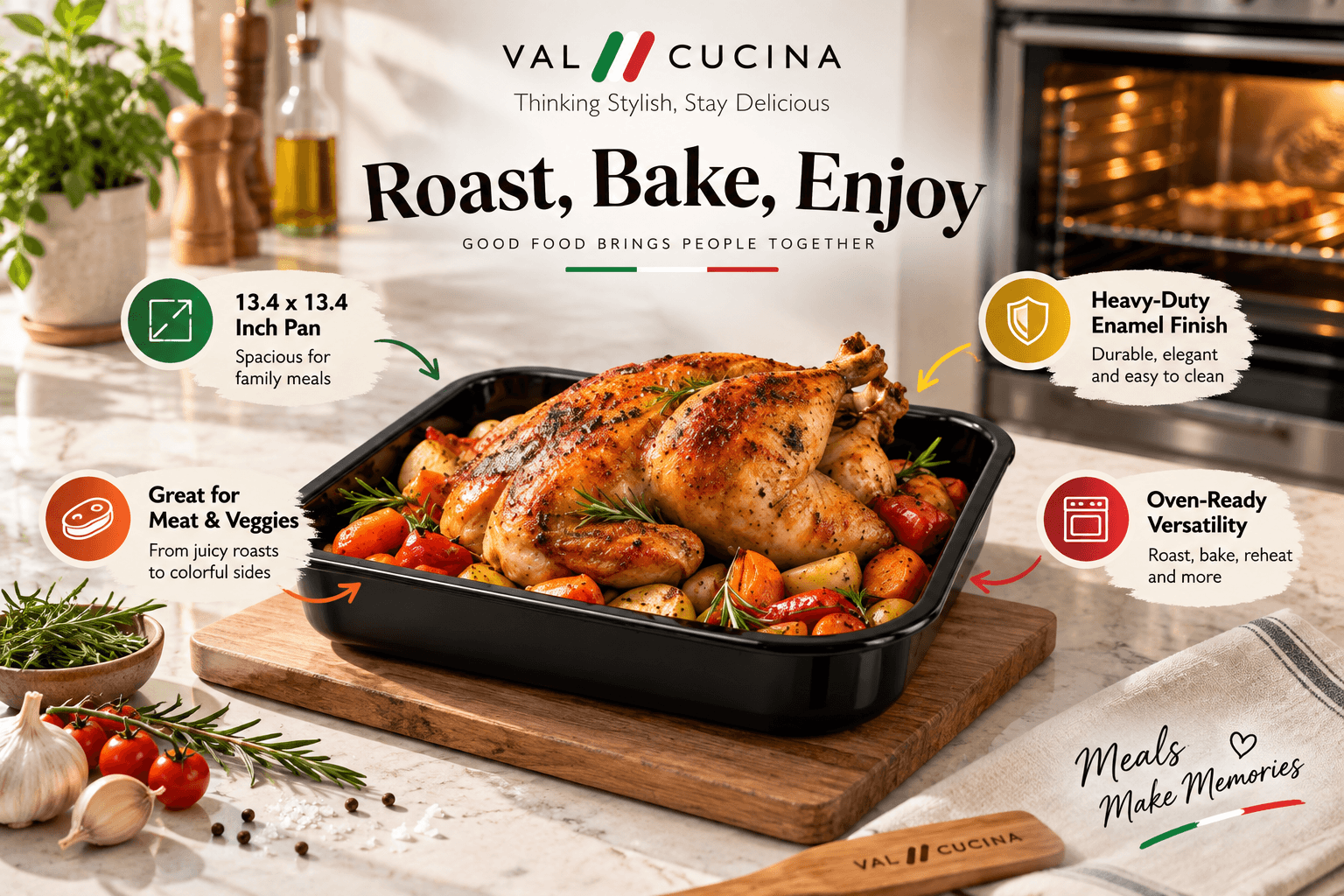 VAL CUCINA black enamel roasting pan filled with golden roast chicken, potatoes and vegetables on a kitchen counter. Graphic labels highlight the 13.4 x 13.4-inch size, heavy-duty enamel finish, oven-ready design and versatility for meat and vegetables.