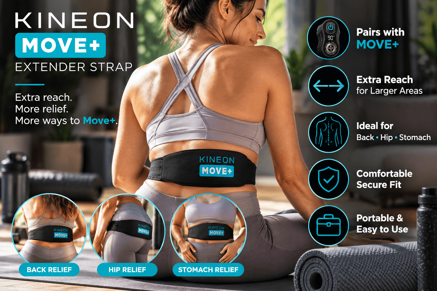 Woman wearing the black KINEON MOVE+ Extender Strap around her waist in a bright home workout space. Cyan graphic annotations highlight compatibility with MOVE+, adjustable coverage for the back, hips, and abdomen, and a comfortable, secure fit.