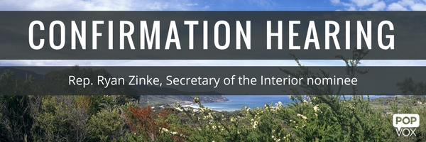 CONFIRMATION HEARINGS: Rep. Ryan Zinke, nominee for Secretary of the Interior img-responsive