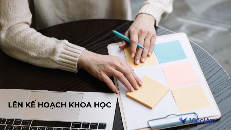 Lên kế hoạch khoa học - Phương pháp rèn luyện kỹ năng tự học hiệu quả