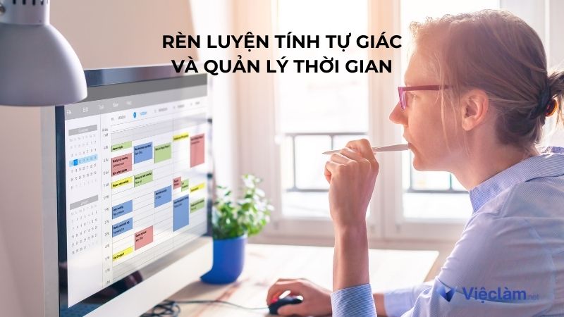 Rèn luyện tính tự giác và quản lý thời gian