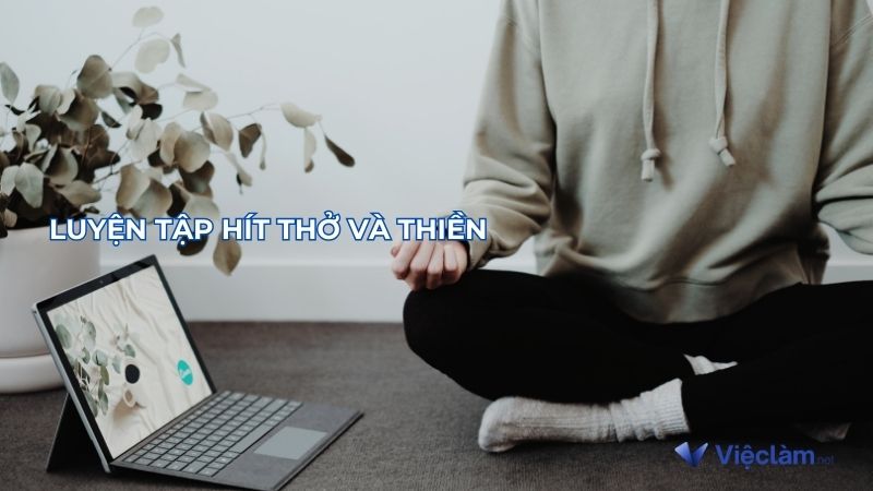 Luyện tập hít thở và thiền giúp cải thiện sự tập trung