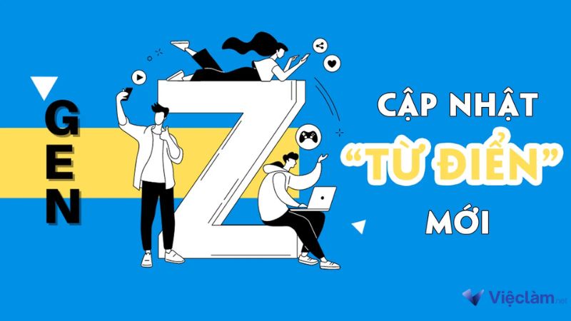 Ngôn ngữ gen Z là gì? Nguồn gốc