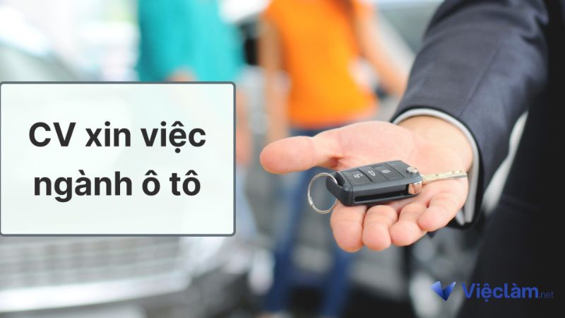 Mẫu CV xin việc ngành ô tô chuyên nghiệp