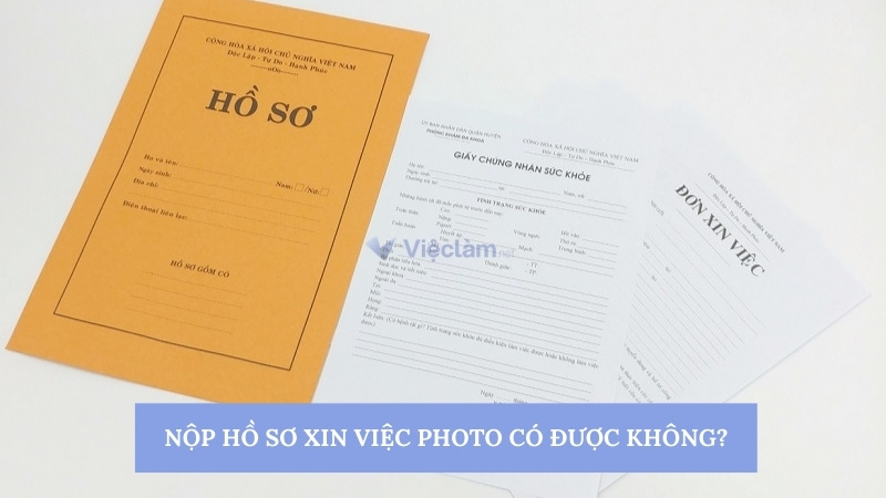 Nộp hồ sơ xin việc photo có được không - Giải đáp chi tiết
