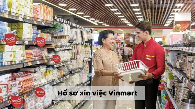 Bí kíp viết hồ sơ xin việc Vinmart chuyên nghiệp, gây ấn tượng