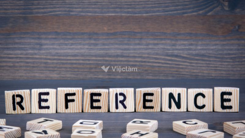 Reference trong CV là gì, cần viết như thế nào cho đúng chuẩn và chuyên nghiệp