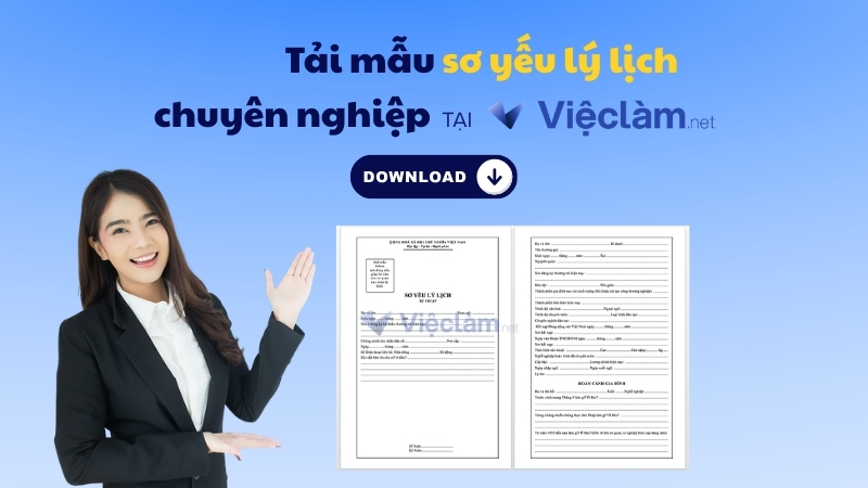 Tải mẫu sơ yếu lý lịch chuyên nghiệp tại Vieclam.net